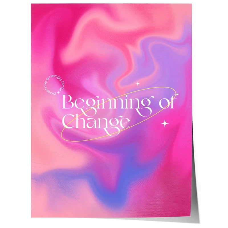 Beginning of Change Poster · Abstrakter Pink Lila Farbverlauf · Positive Energy Typografie Design · Print ohne Rahmen