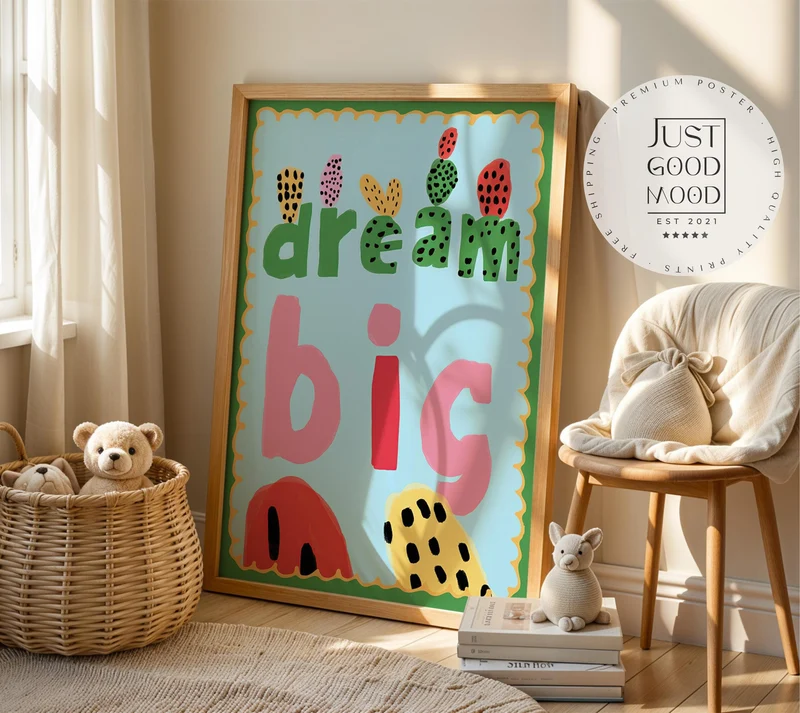 Poster Kinderzimmer · Dream Big Spruchposter · Motivierende Wanddeko in bunten Farben · Mut & Fantasie fürs Kinderzimmer · Ohne Rahmen