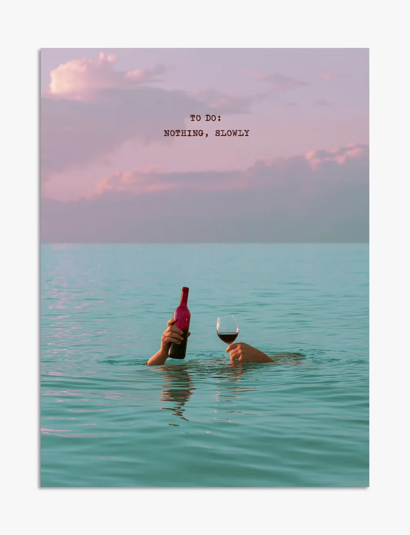 To Do: Nothing, Slowly Art Print