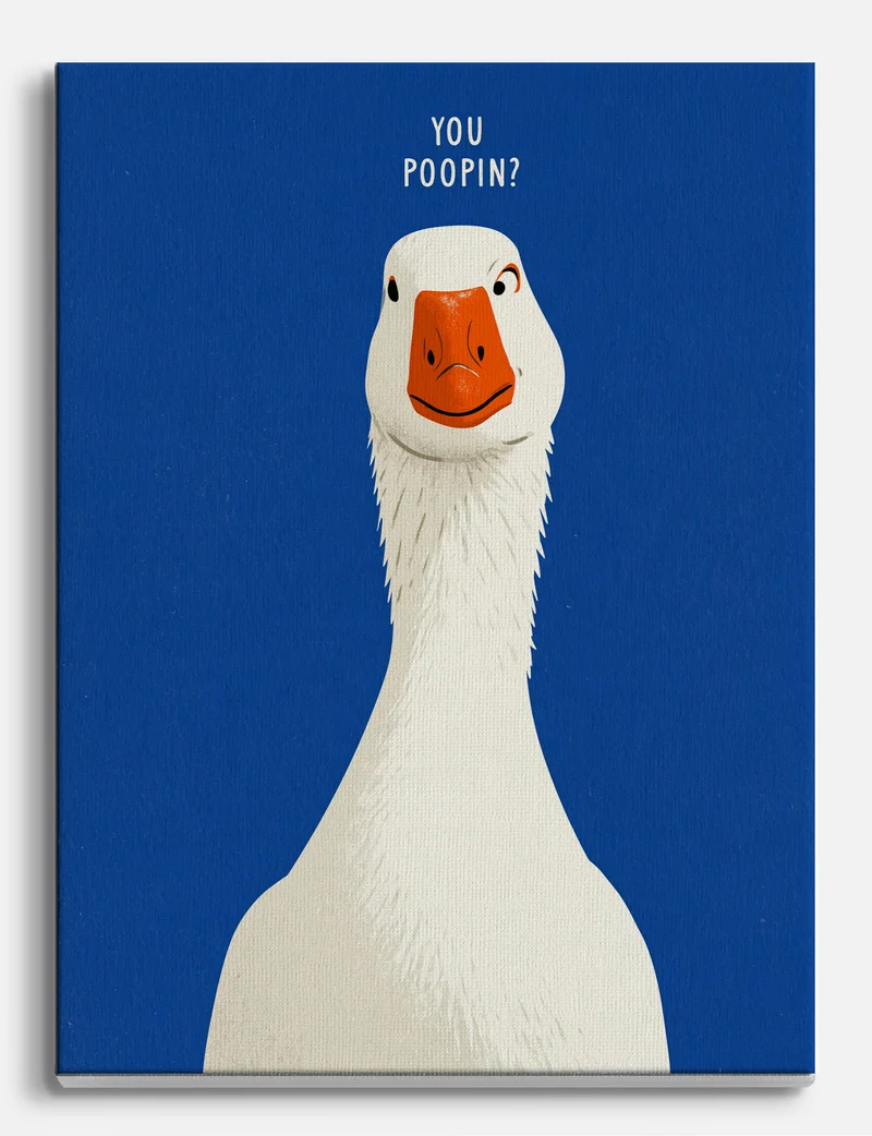 You Poopin? Cheeky Goose Canvas Print